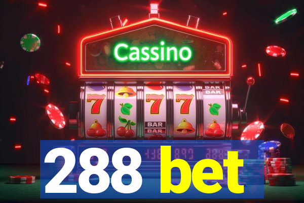 288 bet